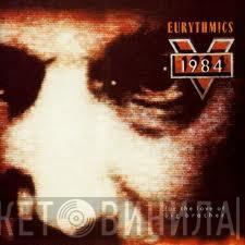  Eurythmics  - 1984 (For The Love Of Big Brother)