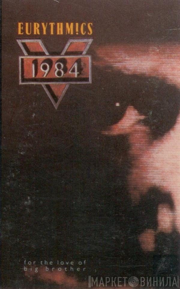  Eurythmics  - 1984 (For The Love Of Big Brother)