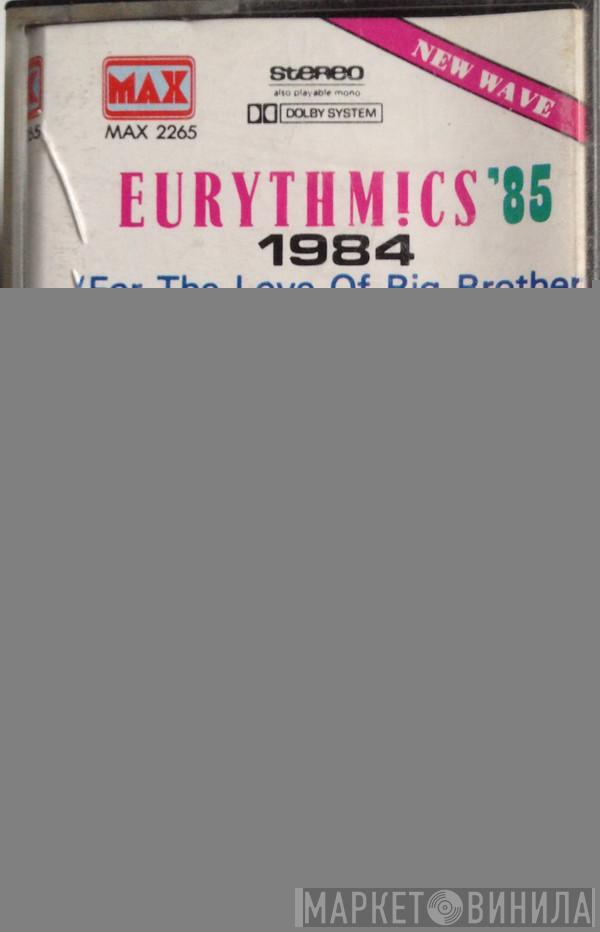  Eurythmics  - 1984 (For The Love Of Big Brother)