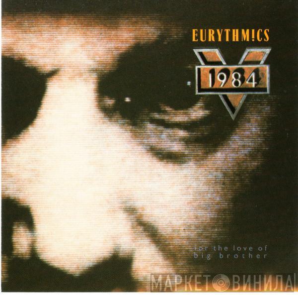  Eurythmics  - 1984 (For The Love Of Big Brother)
