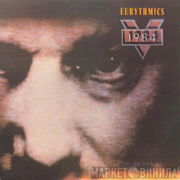  Eurythmics  - 1984 (For The Love Of Big Brother)