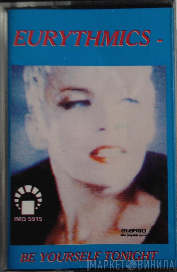  Eurythmics  - Be Yourself Tonight