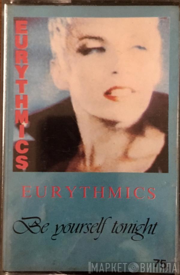 Eurythmics  - Be Yourself Tonight