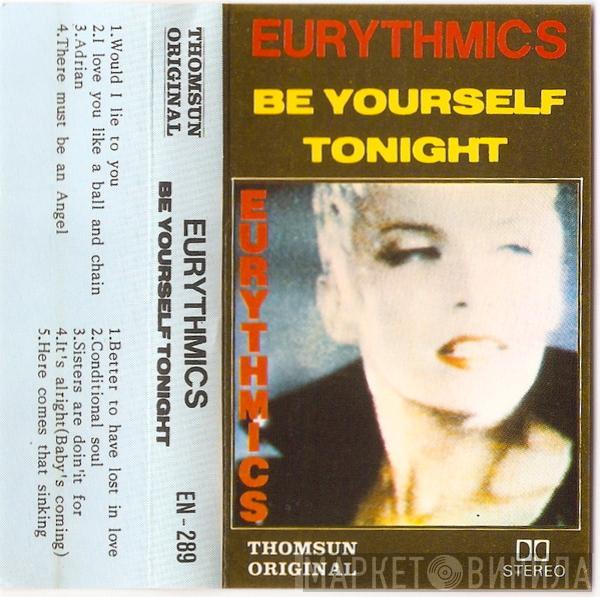  Eurythmics  - Be Yourself Tonight