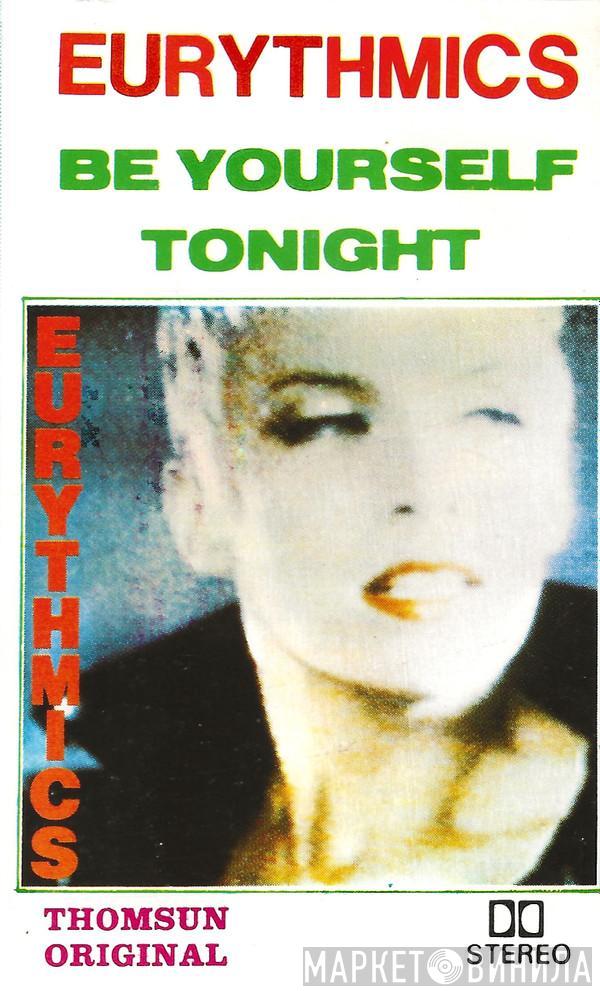  Eurythmics  - Be Yourself Tonight