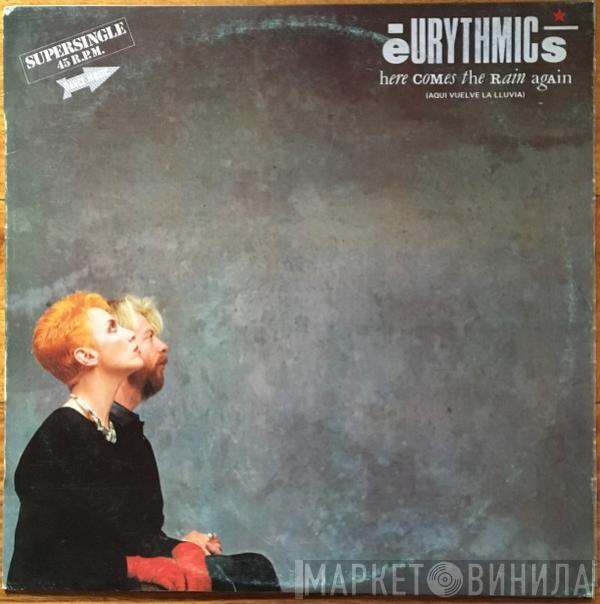  Eurythmics  - Here Comes The Rain Again = Aqui Vuelve La Lluvia