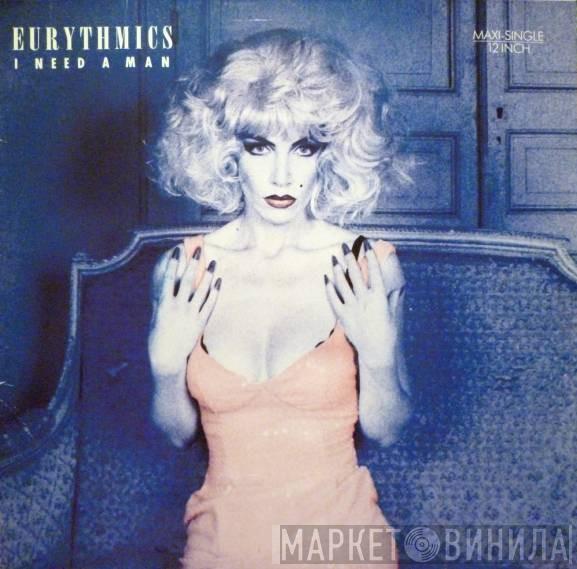  Eurythmics  - I Need A Man