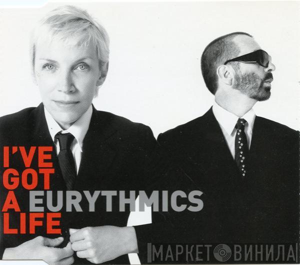 Eurythmics - I've Got A Life