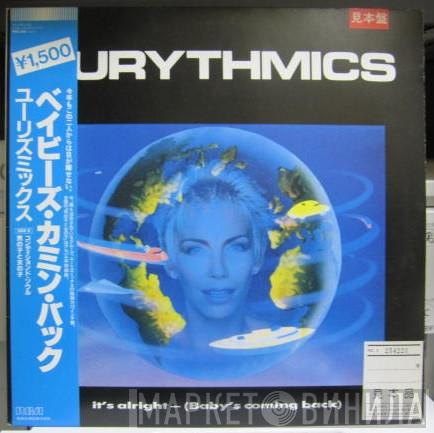  Eurythmics  - It's Alright (Baby's Coming Back)