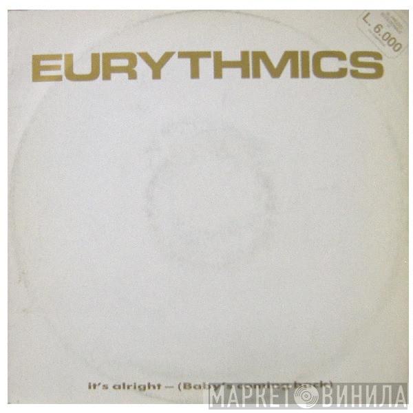  Eurythmics  - It's Alright (Baby's Coming Back)