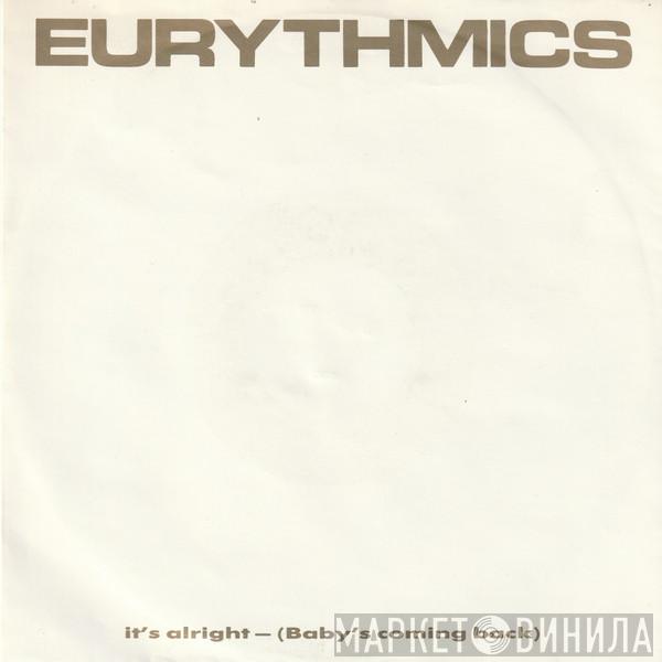  Eurythmics  - It's Alright (Baby's Coming Back)