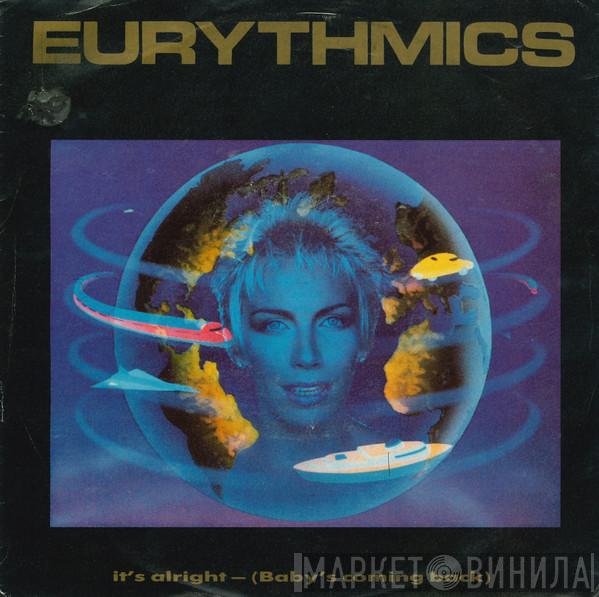  Eurythmics  - It's Alright (Baby's Coming Back)