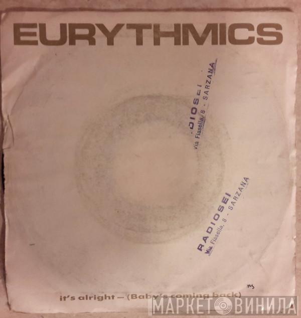  Eurythmics  - It's Alright (Baby's Coming Back)