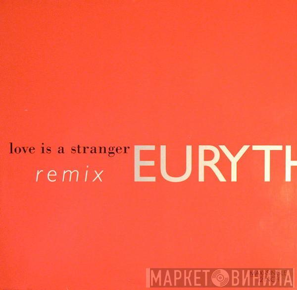  Eurythmics  - Love Is A Stranger (Remix)