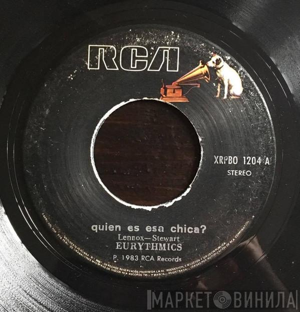  Eurythmics  - Quien Es Esa Chica? = Who's That Girl?