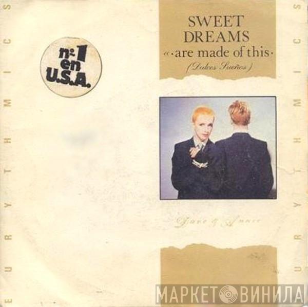  Eurythmics  - Sweet Dreams (Are Made Of This) = Dulces Sueños