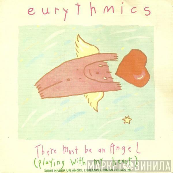  Eurythmics  - There Must Be An Angel (Playing With My Heart) = Debe Haber Un Angel (Jugando Con Mi Corazón)