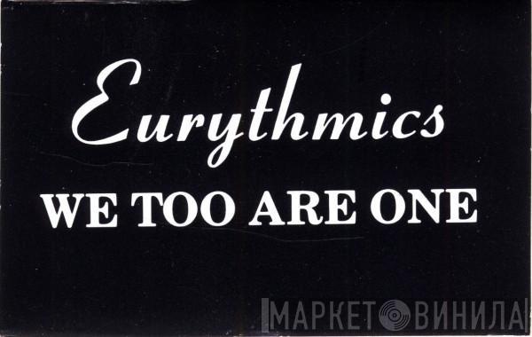  Eurythmics  - We Too Are One