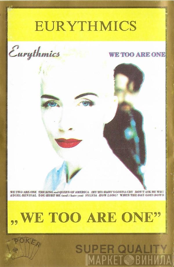  Eurythmics  - We Too Are One