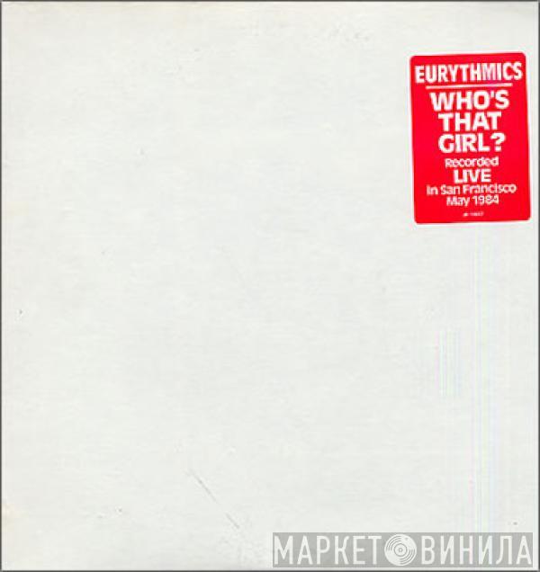  Eurythmics  - Who's That Girl? (Live Version)