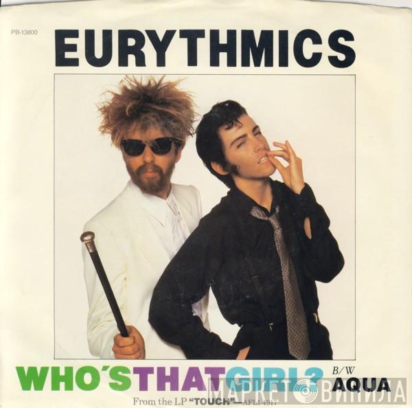 Eurythmics  - Who's That Girl?