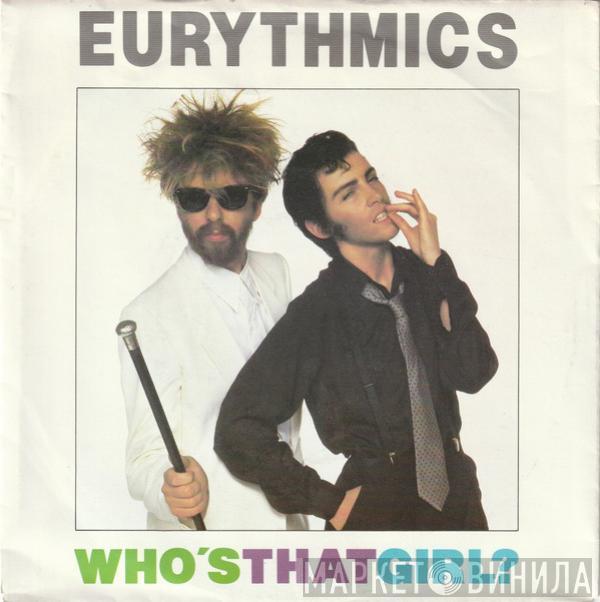  Eurythmics  - Who's That Girl?