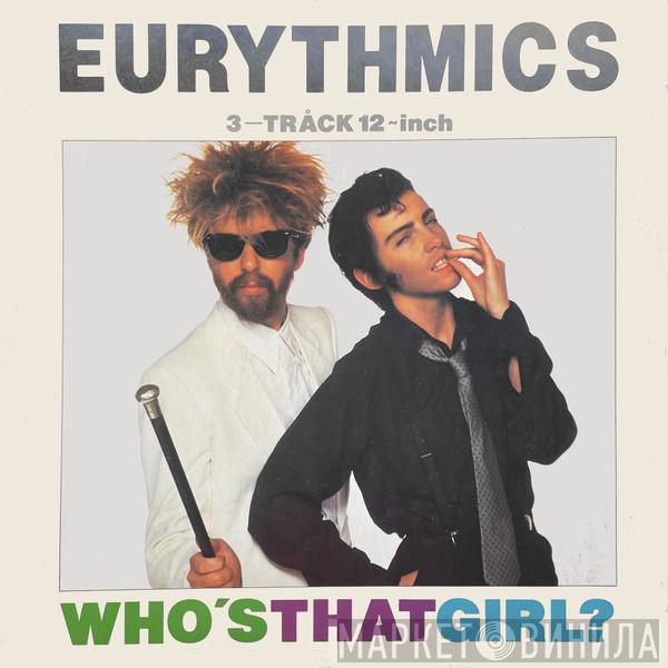  Eurythmics  - Who's That Girl?