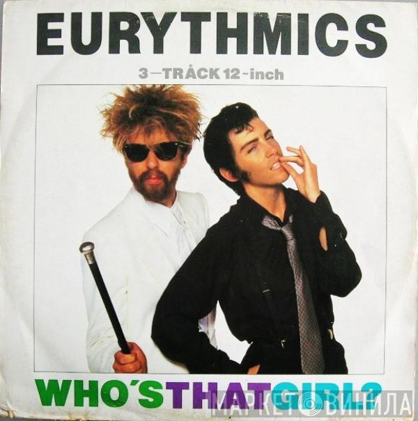  Eurythmics  - Who's That Girl?