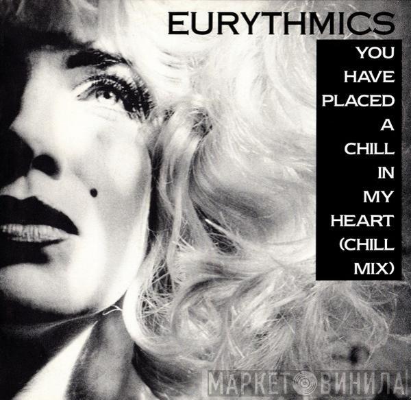  Eurythmics  - You Have Placed A Chill In My Heart (Chill Mix)