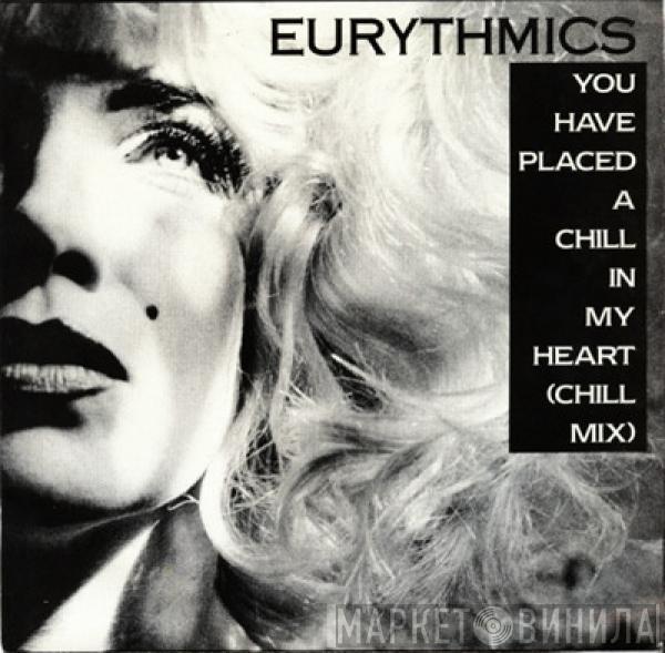  Eurythmics  - You Have Placed A Chill In My Heart (Chill Mix)