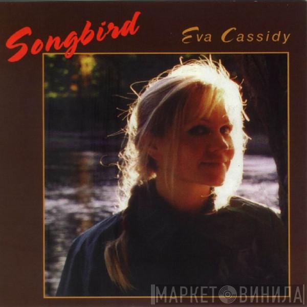  Eva Cassidy  - Songbird