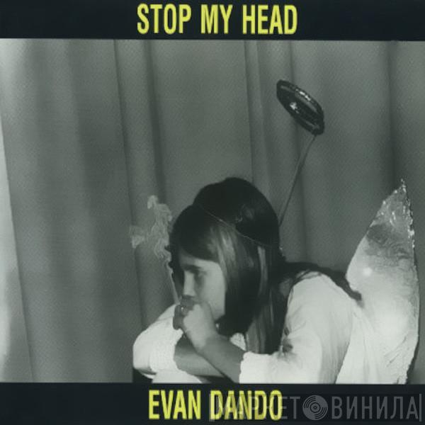 Evan Dando - Stop My Head