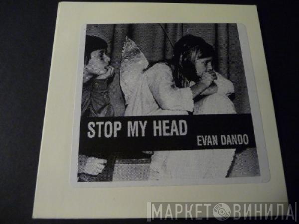  Evan Dando  - Stop My Head