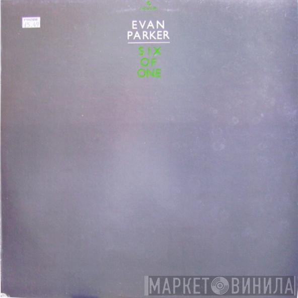 Evan Parker - Six Of One