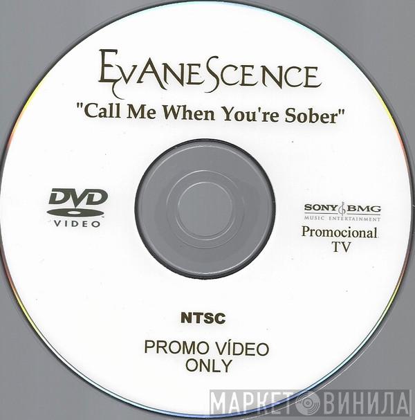  Evanescence  - Call Me When You’re Sober