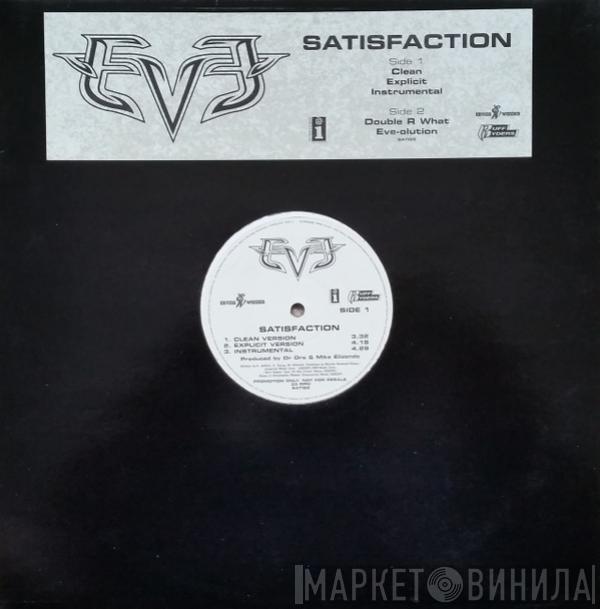 Eve  - Satisfaction