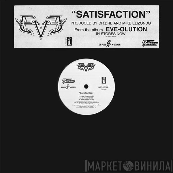Eve  - Satisfaction