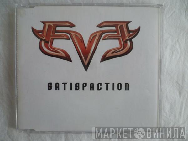  Eve   - Satisfaction