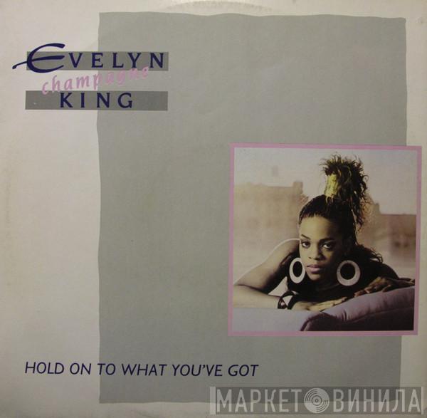  Evelyn King  - Hold On To What You've Got