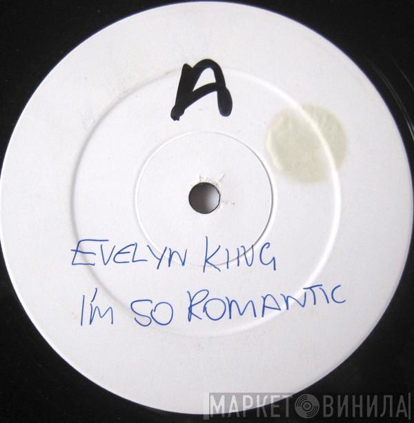  Evelyn King  - I'm So Romantic