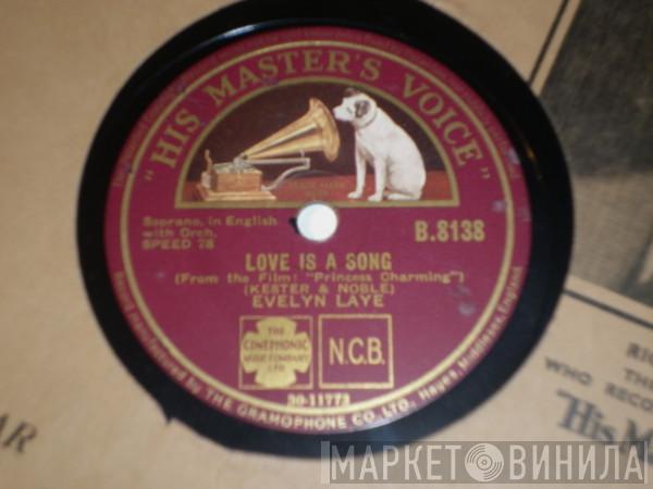 Evelyn Laye - The Princess Is Awakening / Love Is A Song