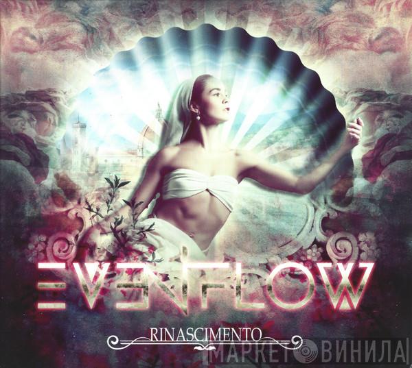 Even Flow  - Rinascimento