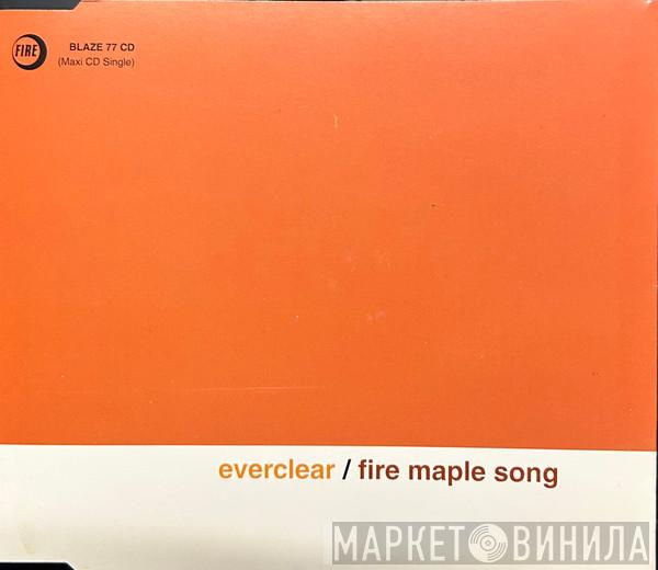 Everclear - Fire Maple Song
