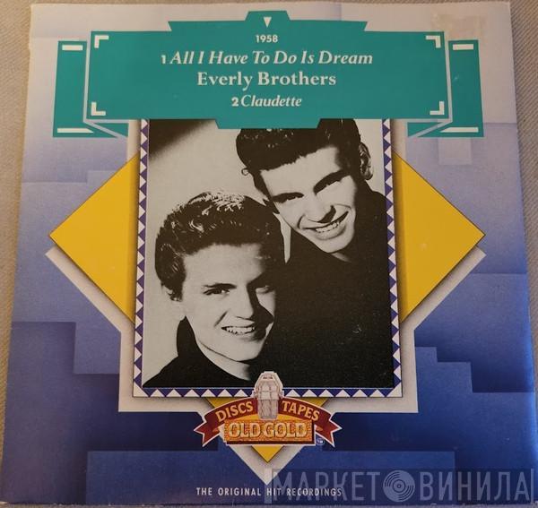  Everly Brothers  - All I Have To Do Is Dream / Claudette
