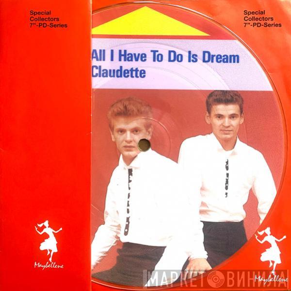  Everly Brothers  - All I Have To Do Is Dream / Claudette