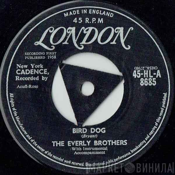  Everly Brothers  - Bird Dog / Devoted To You