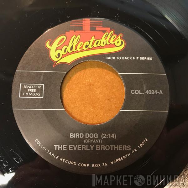  Everly Brothers  - Bird Dog / Devoted To You