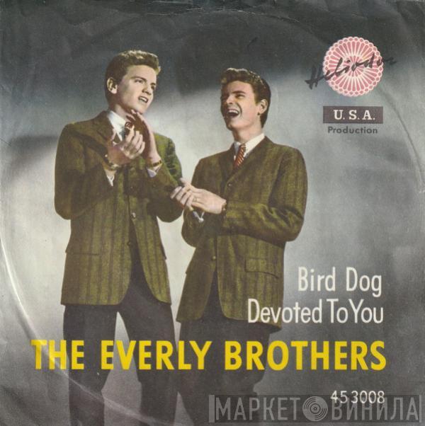  Everly Brothers  - Devoted To You / Bird Dog