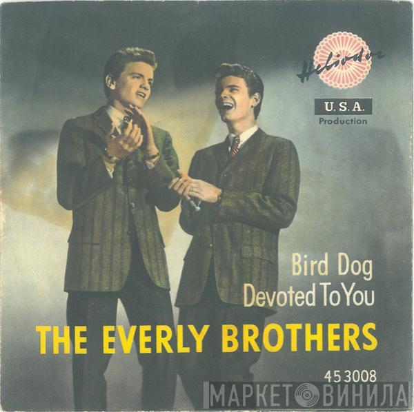  Everly Brothers  - Devoted To You / Bird Dog