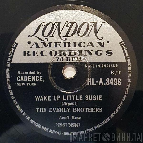  Everly Brothers  - Wake Up Little Susie / Maybe Tomorrow